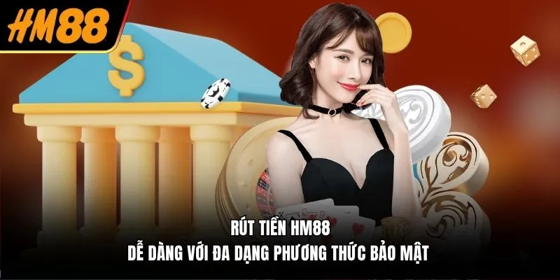 rút tiền hm88